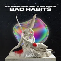 Max Martis — Bad Habits Ft Boostereo & Elise Lieberth — обложка